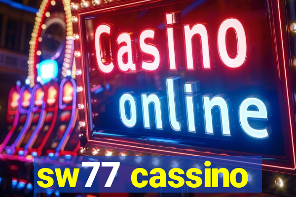 sw77 cassino